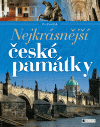 Nejkrásnější české památky / Petr Dvořáček