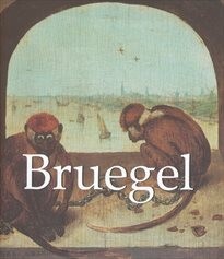 Bruegel : cca 1525-1569 / [autoři Émile Michel a Victoria Charlesová ; z anglického originálu … přeložil Milan Lžička]