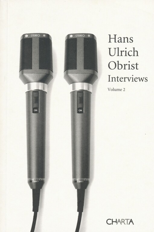 Hans Ulrich Obrist : interviews. Hans Ulrich Obrist ; edited by Charles Arsène-Henry, Shumon Basar and Karen Marta