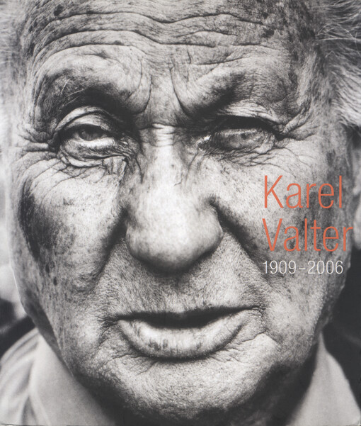 Karel Valter : 1909-2006 / Eva Petrová (text) ; František Lambert, Jiří Švestka (eds.)