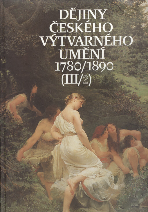 Dějiny českého výtvarného umění. [autoři Naděžda Blažíčková-Horová … et al. ; editoři Taťána Petrasová, Helena Lorenzová]
